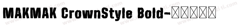 MAKMAK CrownStyle Bold字体转换